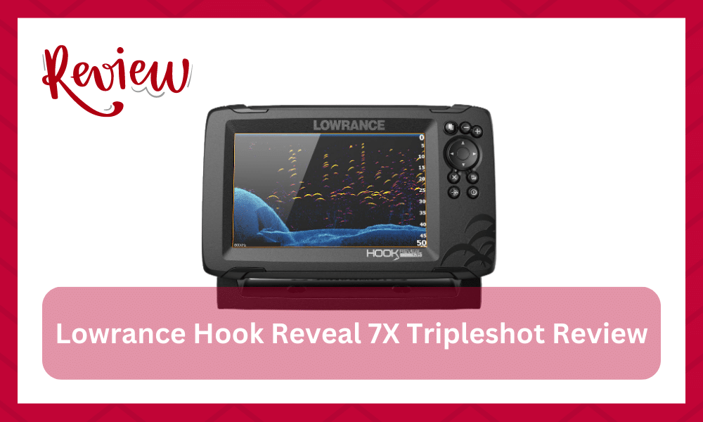 lowrance hook reveal 7x tripleshot review