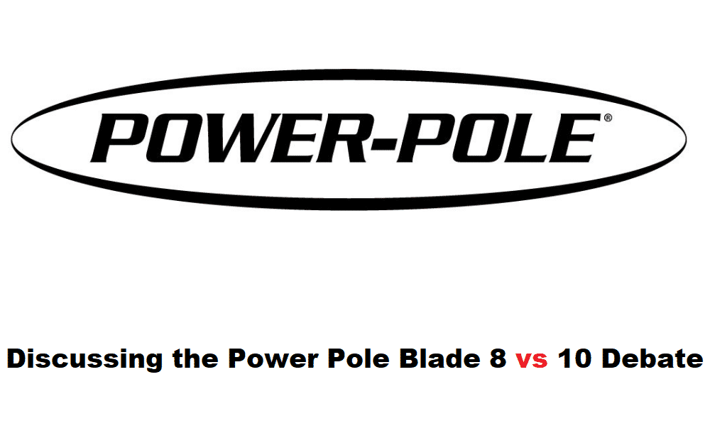 power pole blade 8 vs 10