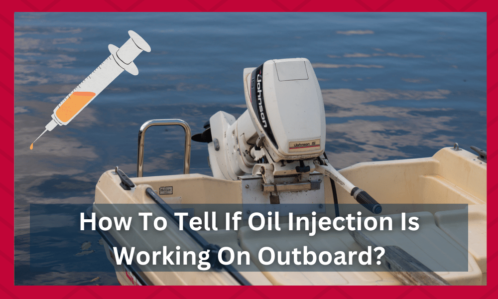 how to tell if oil injection is working on outboard