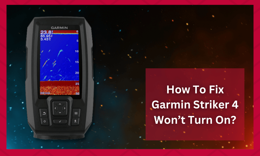 garmin striker 4 won't turn on