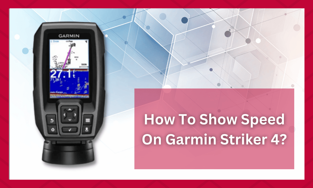 how to show speed on garmin striker 4
