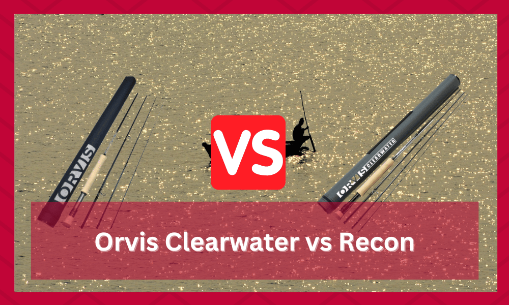 orvis clearwater vs recon