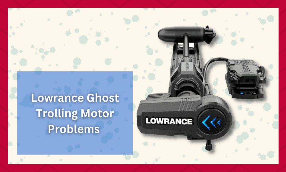 lowrance ghost trolling motor problems