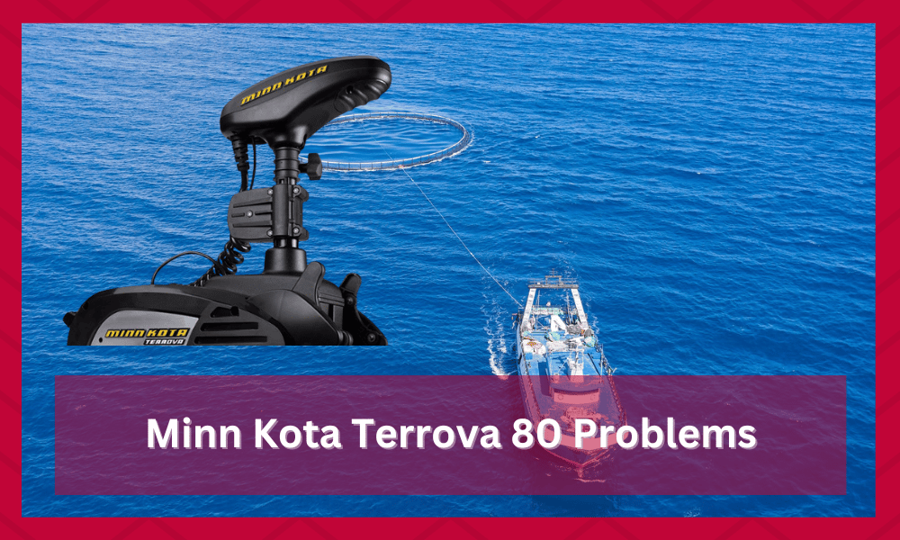 minn kota terrova 80 problems