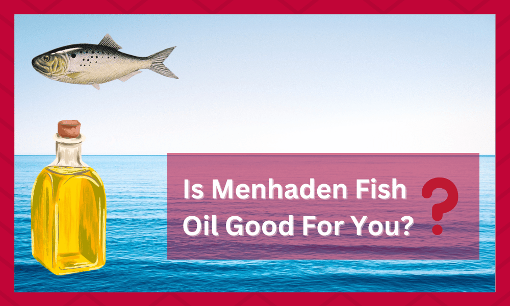 is menhaden fish oil good for you