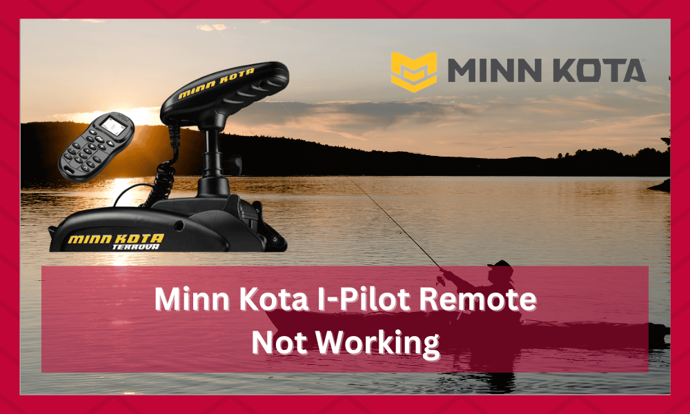 minn kota i pilot remote not working