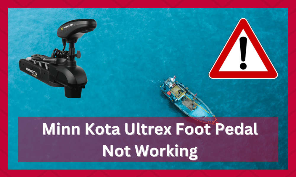 minn kota ultrex foot pedal not working
