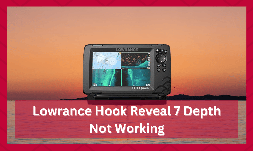 lowrance hook reveal 7 depth not working