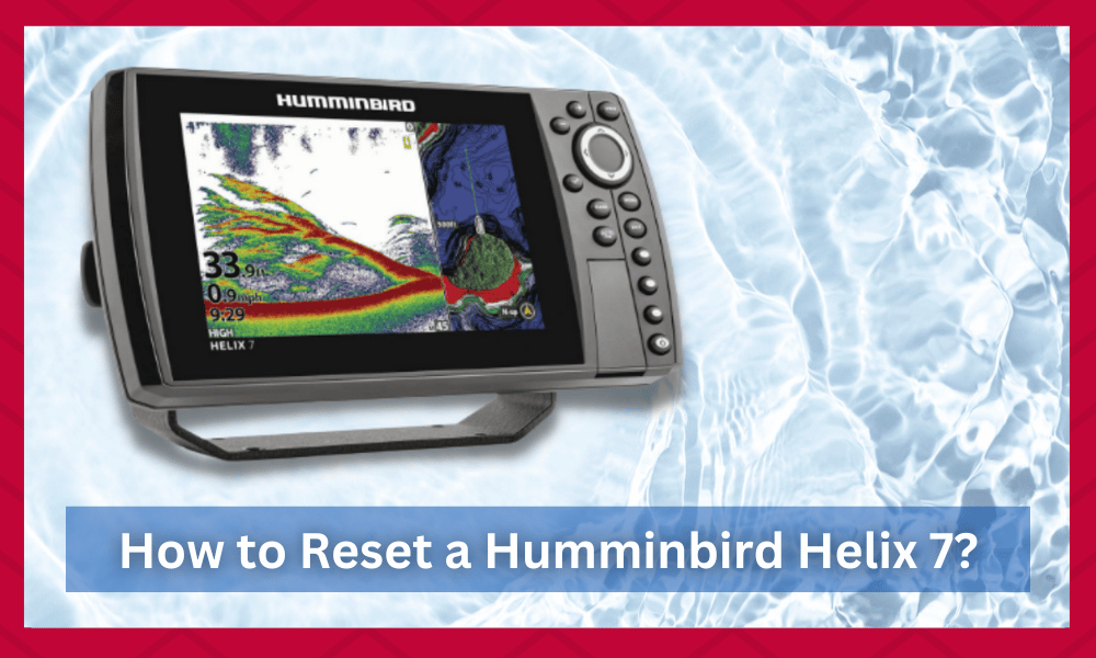 how to reset a humminbird helix 7