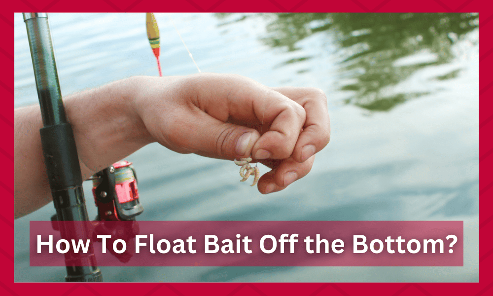 how to float bait off the bottom