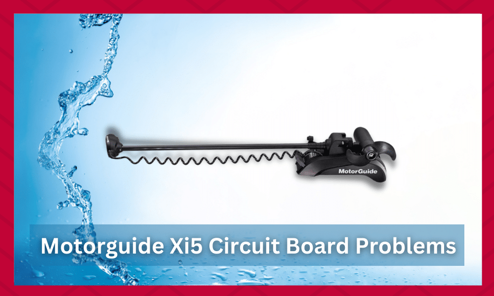 motorguide xi5 circuit board problems