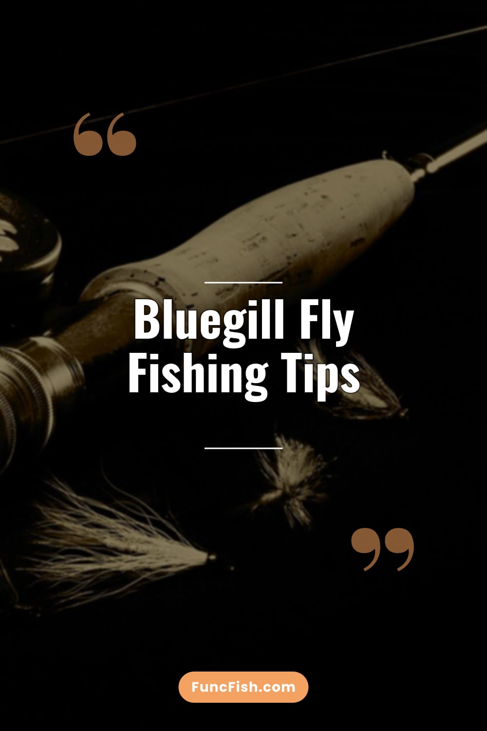 Bluegill Fly Fishing Tips