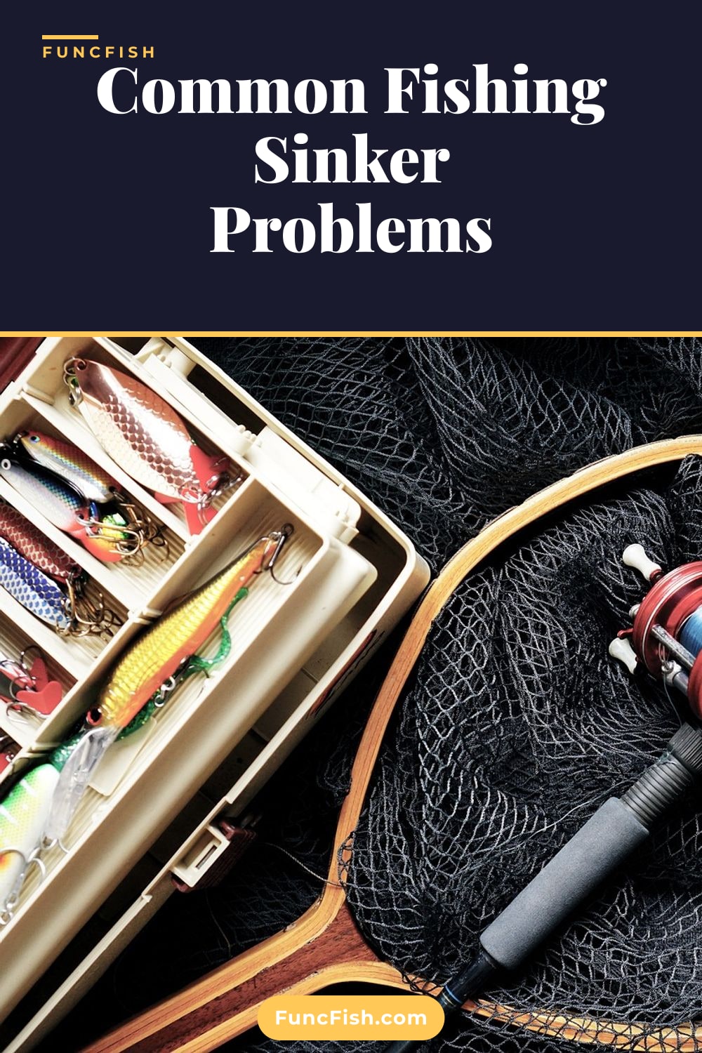 Common Fishing Sinker Problems