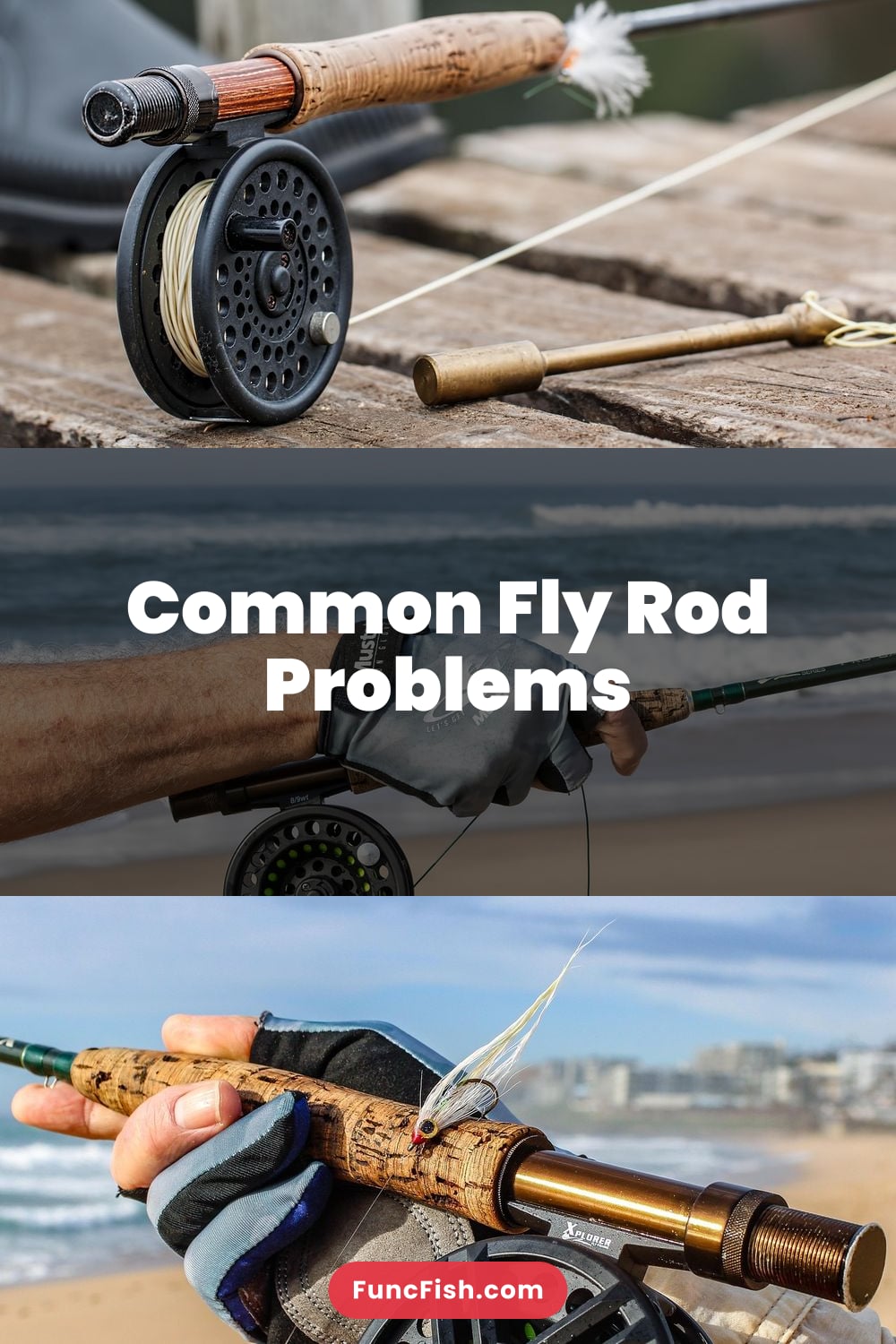 Common Fly Rod Problems