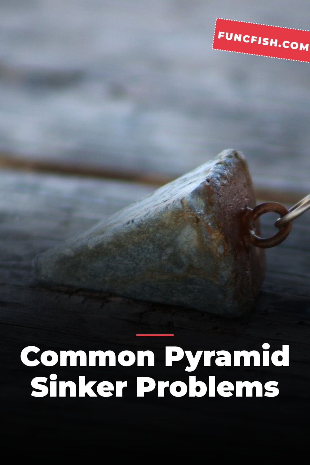 Common Pyramid Sinker Problems