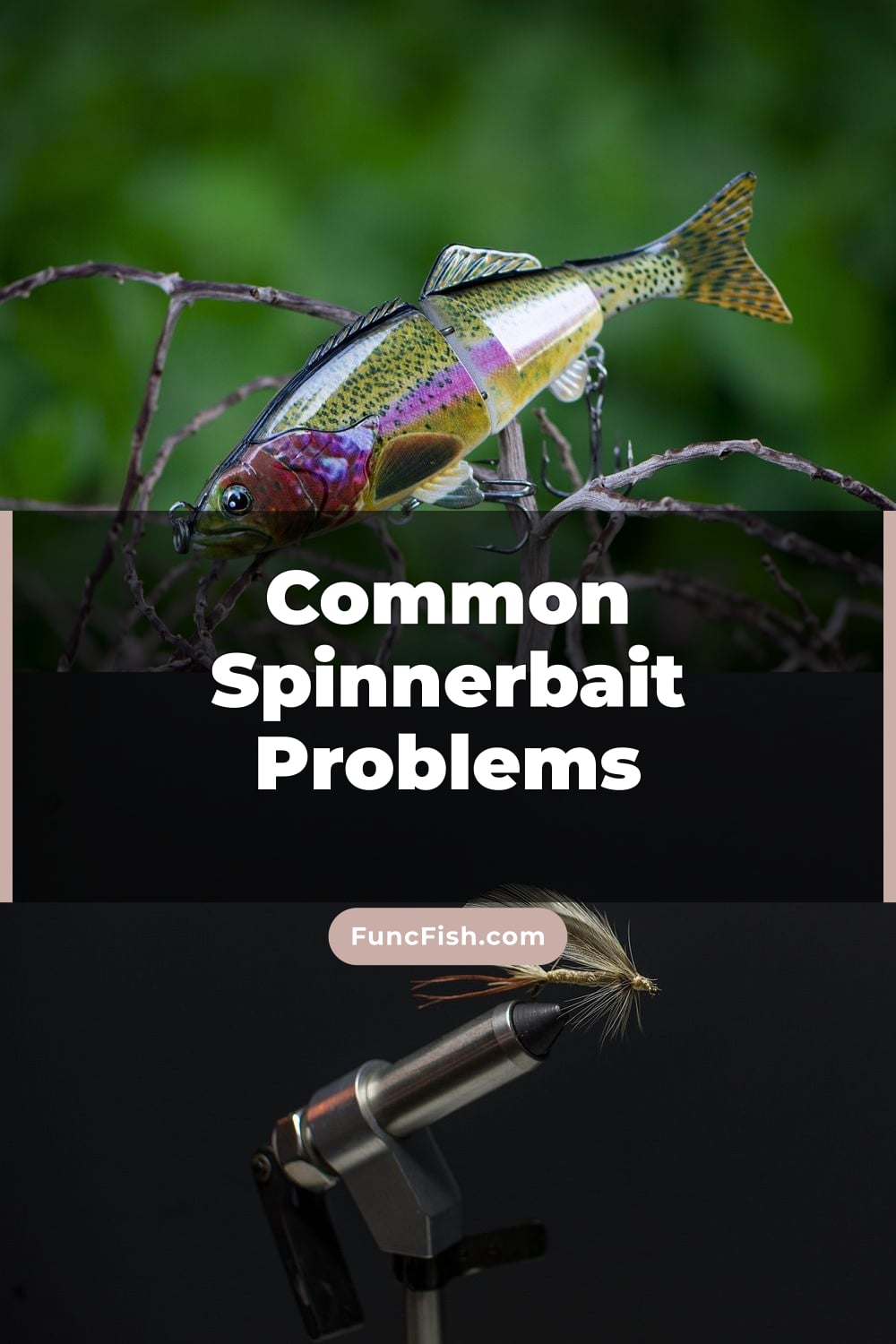 Common Spinnerbait Problems Common Spinnerbait Problems