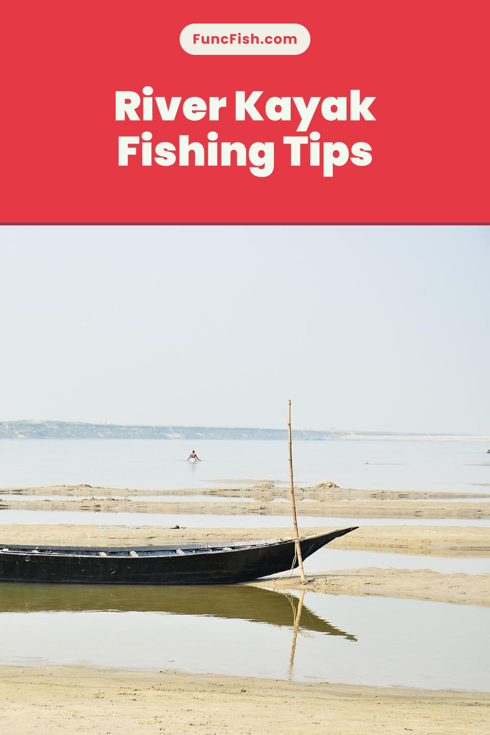 River Kayak Fishing Tips