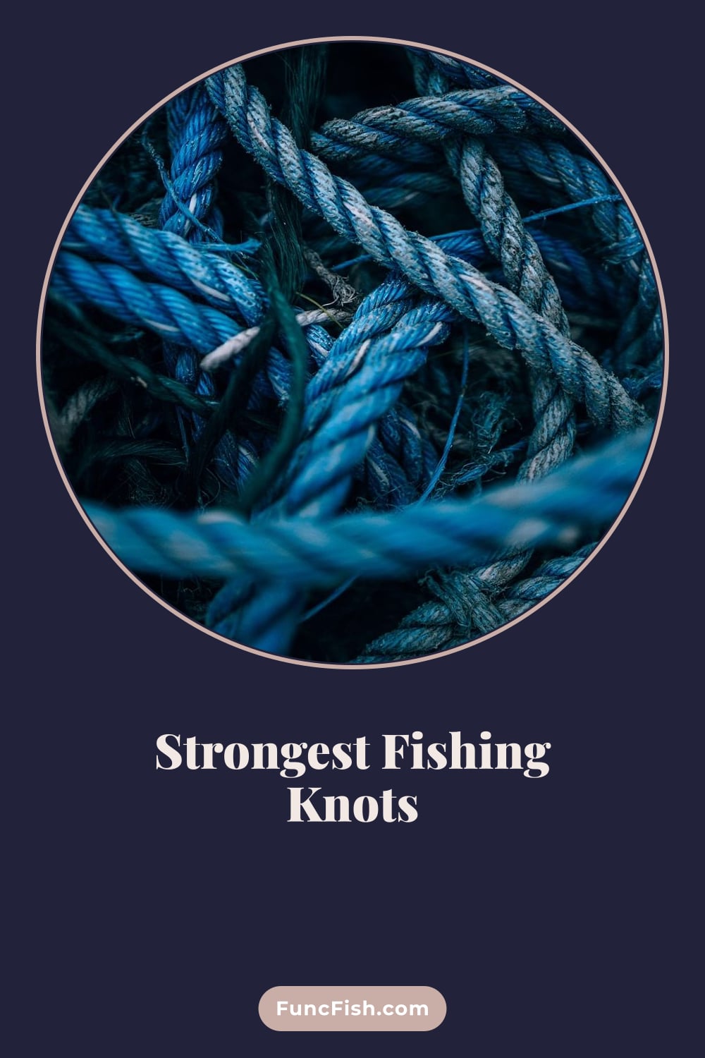 Strongest Fishing Knots