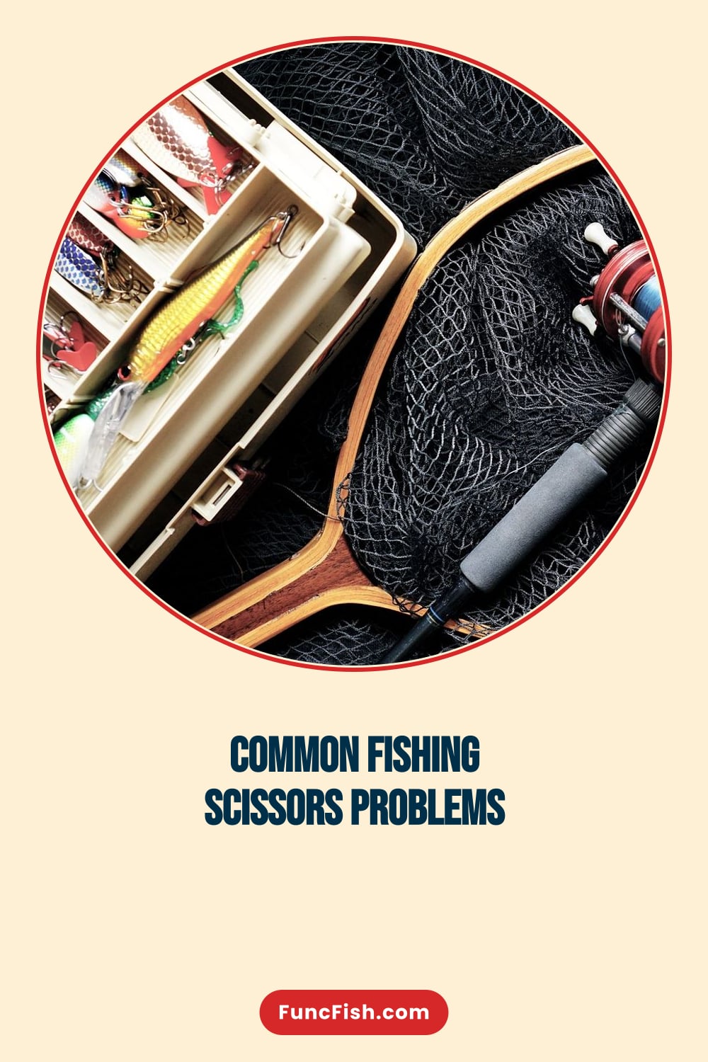 Common Fishing Scissors Problems Common Fishing Scissors Problems