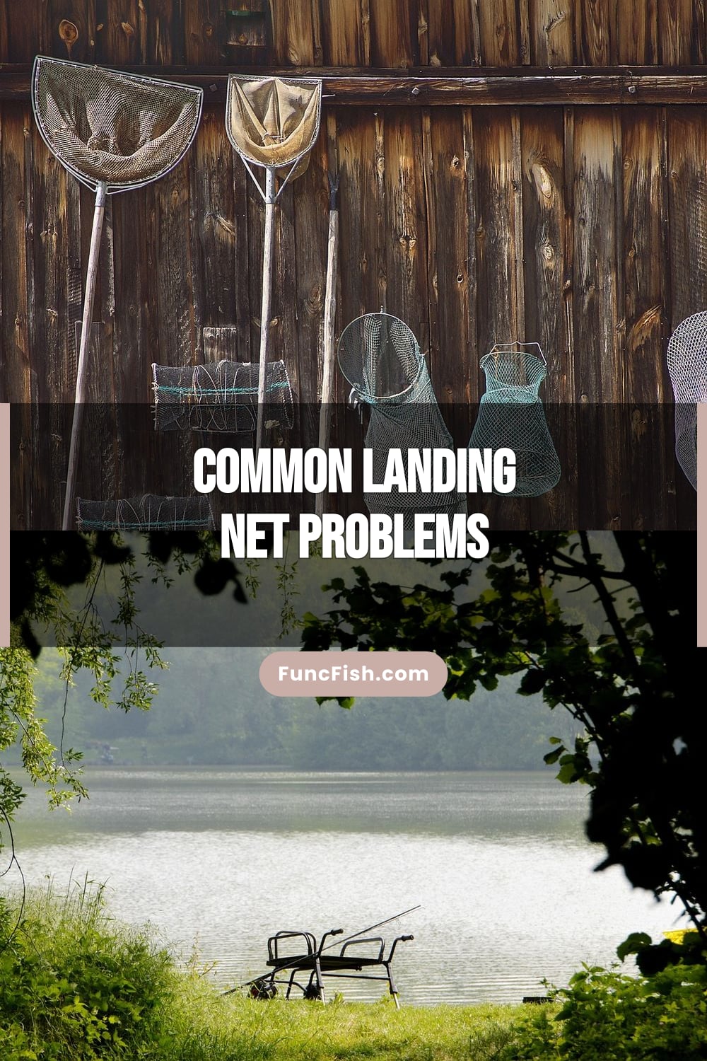 Common Landing Net Problems Common Landing Net Problems