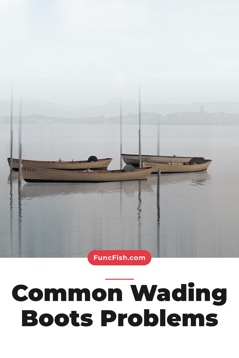 Common Wading Boots Problems