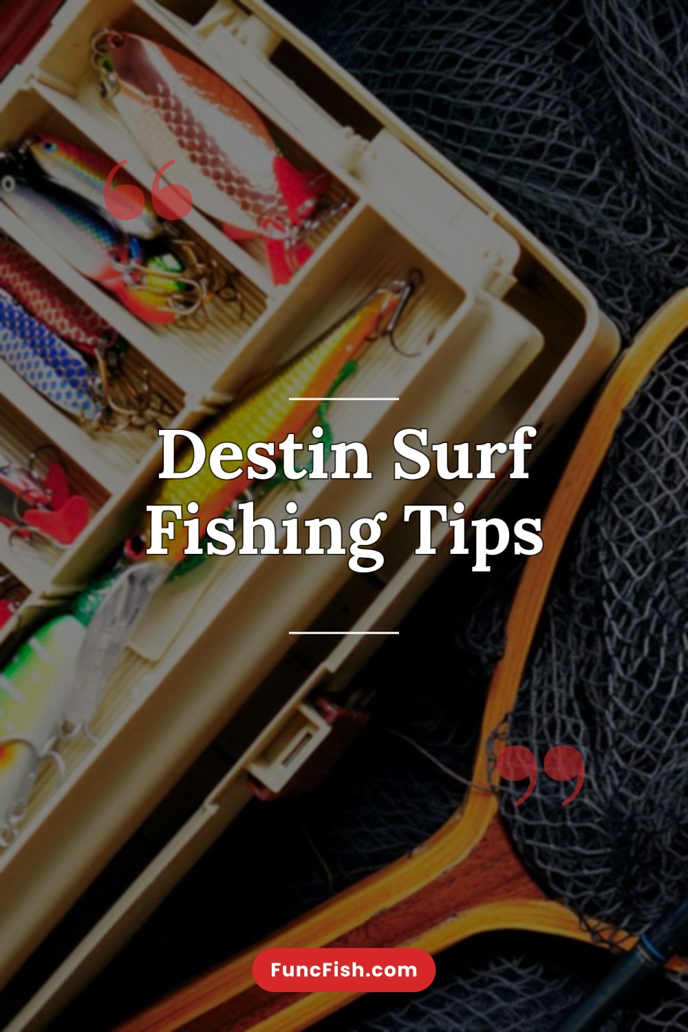 Destin Surf Fishing Tips