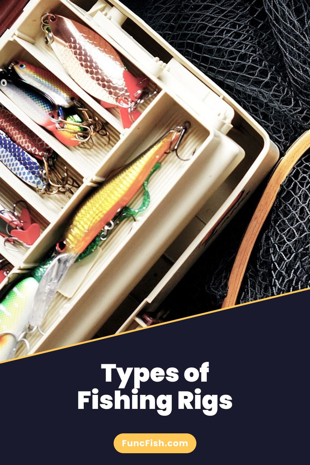 Types of Fishing Rigs Types of Fishing Rigs
