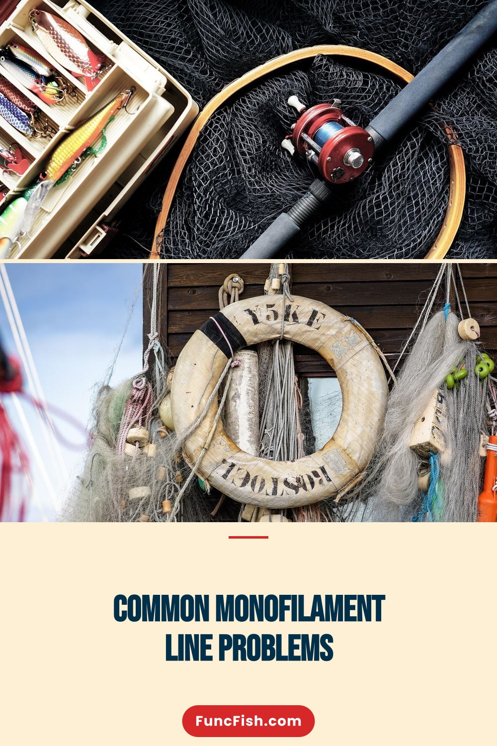 Common Monofilament Line Problems Common Monofilament Line Problems