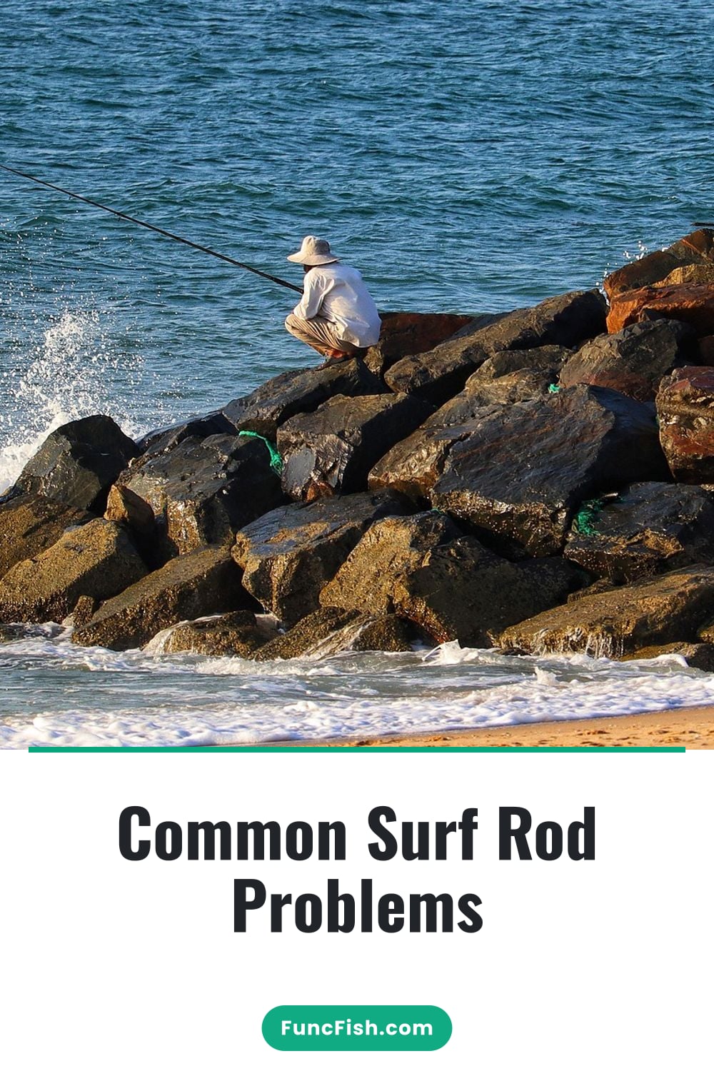 Common Surf Rod Problems Common Surf Rod Problems
