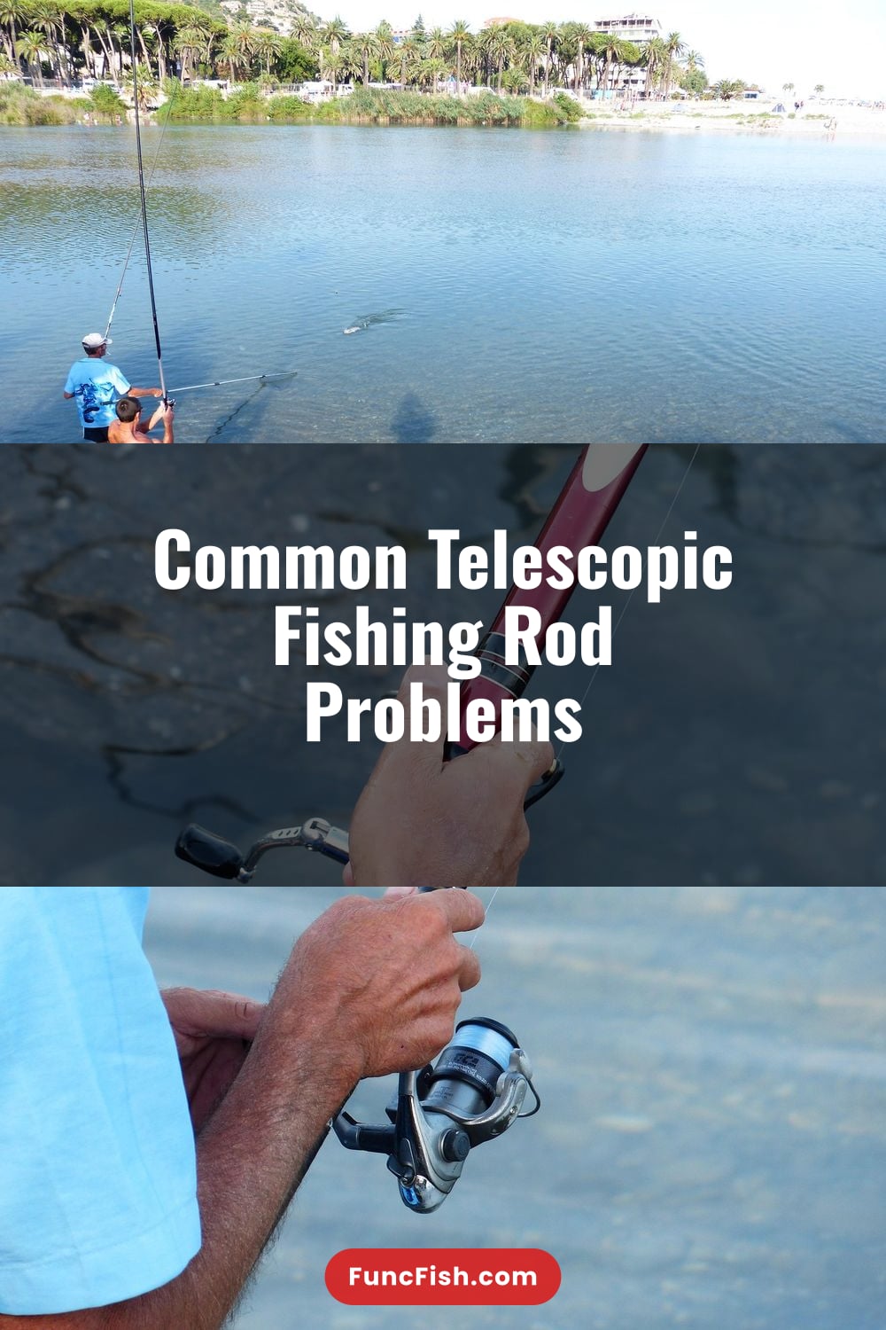 Common Telescopic Fishing Rod Problems