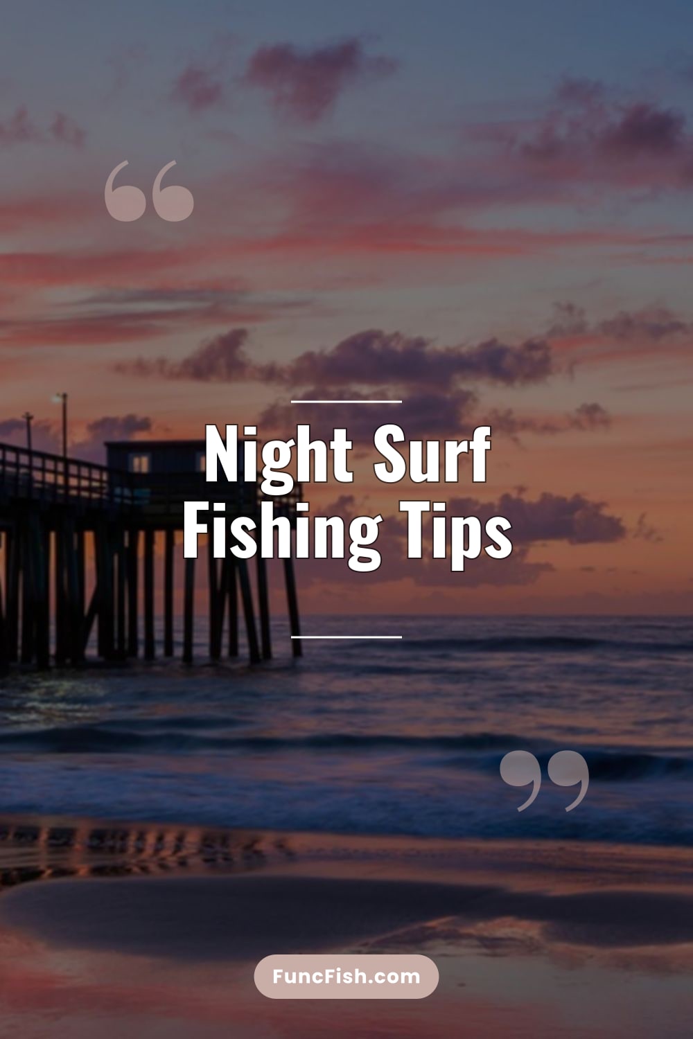 Night Surf Fishing Tips