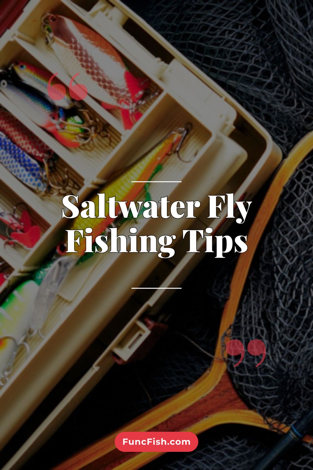 Saltwater Fly Fishing Tips